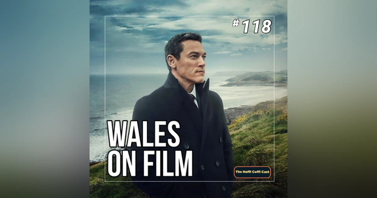 118 - Wales on Film