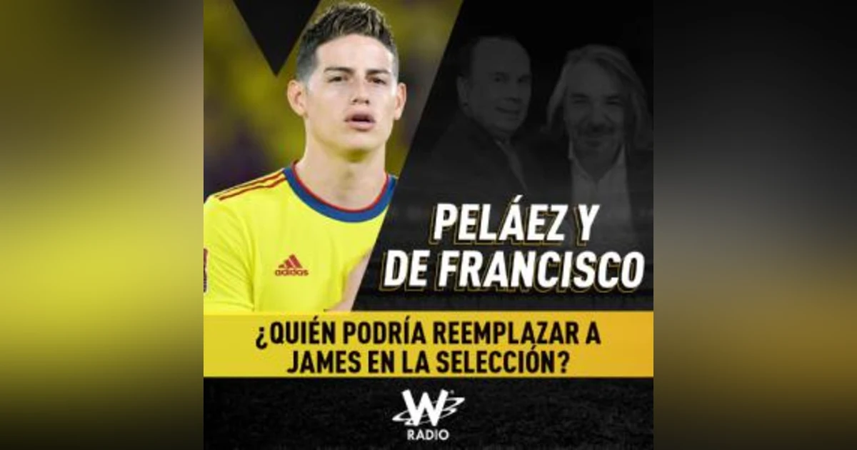 ¿Quién podría reemplazar a James en la Selección?