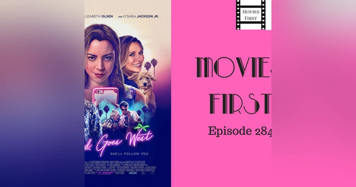 284: Ingrid Goes West - Movies First with Alex First & Chris Coleman