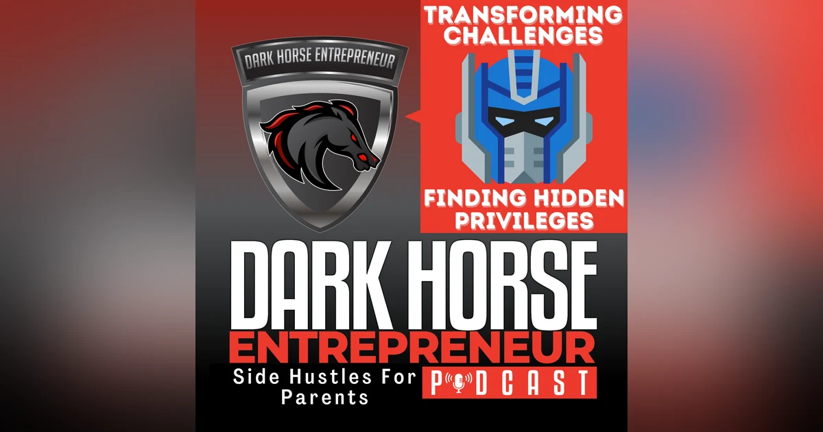 Transforming Challenges into Opportunities: Uncover Your Hidden Privileges