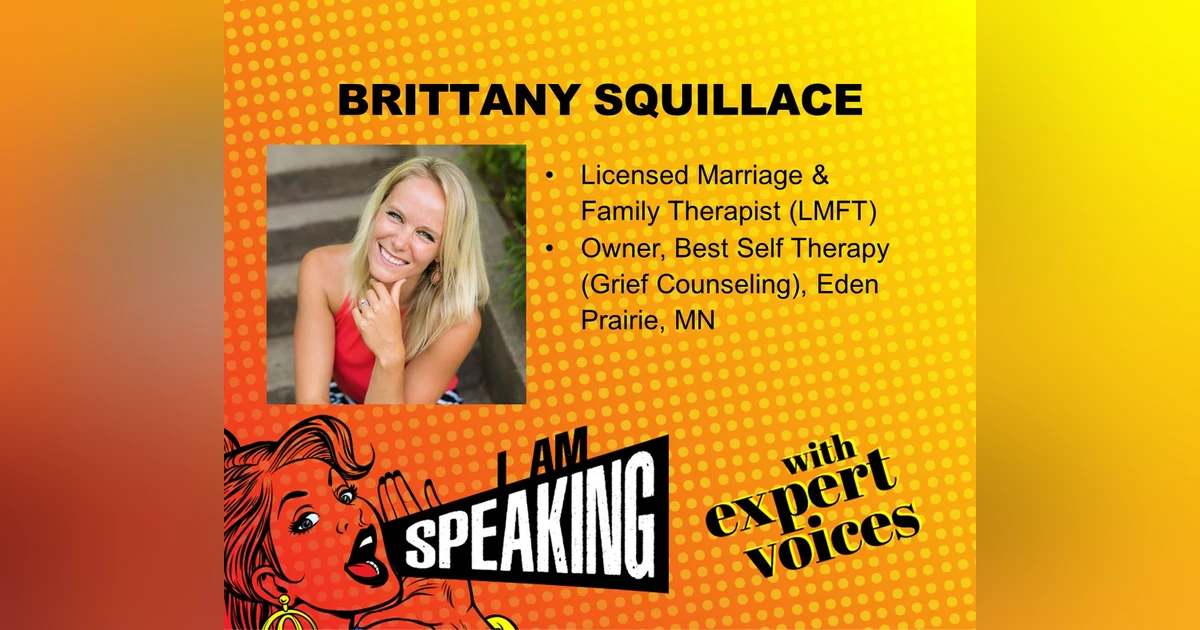 We Are Speaking w/ Brittany Squillace About Grief