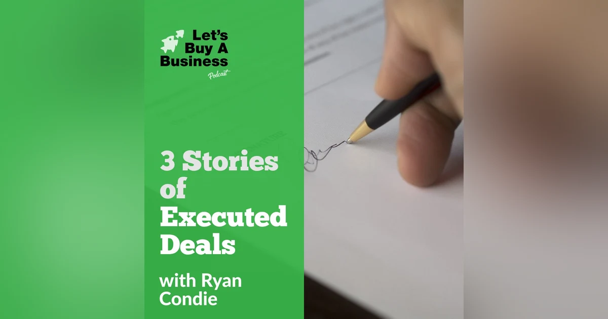3 Stories of Executed Deals
