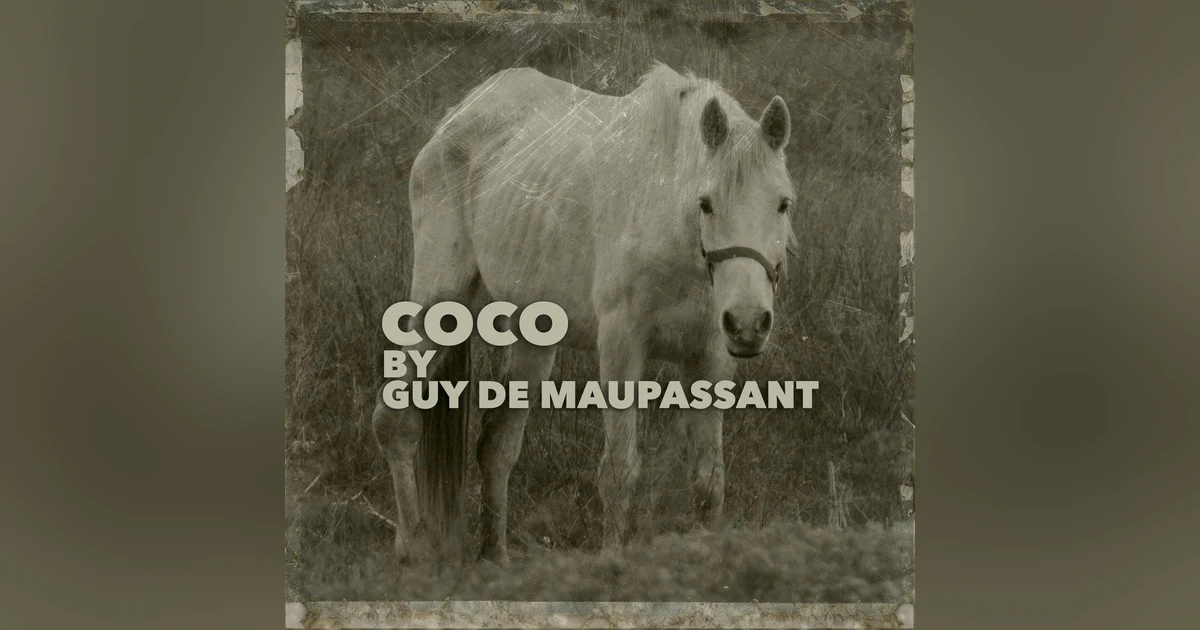 Coco–A Classic Short Story by Guy de Maupassant