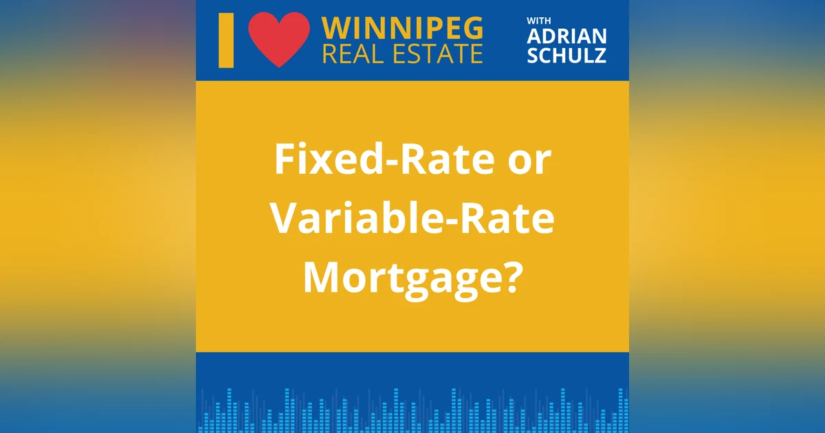 Fixed-Rate or Variable-Rate Mortgage?