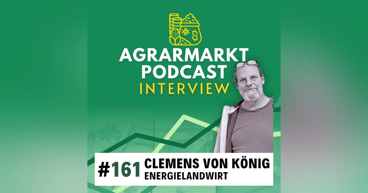 #161 ⚡🔋 Investieren in Erneuerbare Energien: Deepdive mit Landwirt & Unternehmer Clemens König