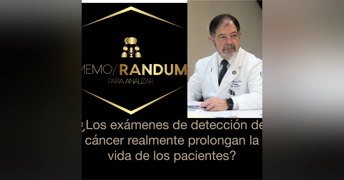 ¿Los exámenes de detección de cáncer realmente prolongan la vida de los pacientes?