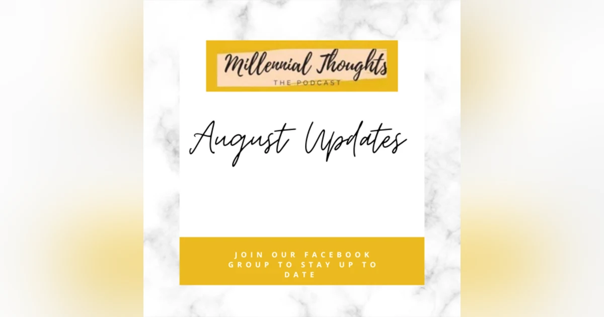 Millennial Thoughts updates & announcements!