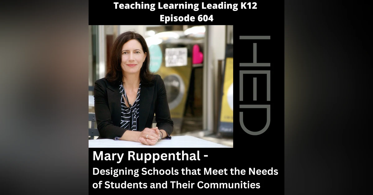Mary Ruppenthal: Registered Architect, Associate Principal at HED - Designing Schools that Meet the Needs of Students and Their Communities - 604