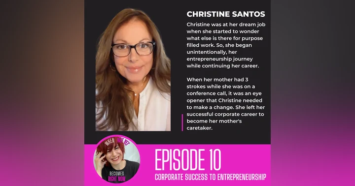 image for From Corporate Career to Caregiving and Beyond: Christine Santos' Transformative Journey