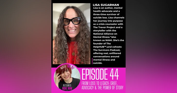 image for Turning Grief into Powerful Advocacy with Lisa Sugarman
