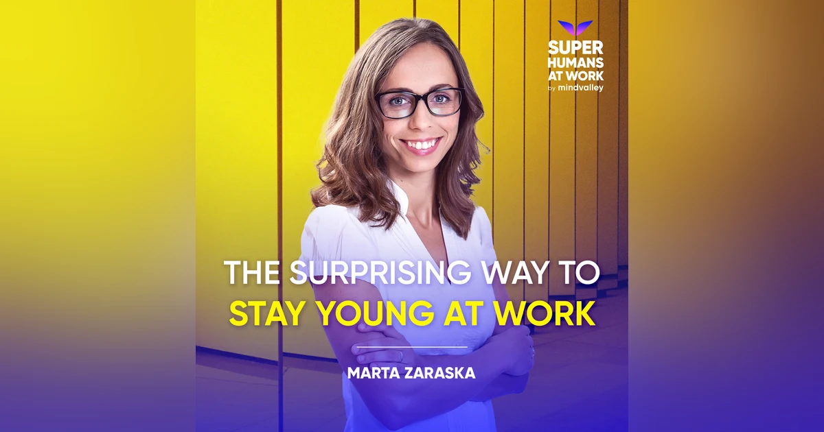 The Surprising Way To Stay Young At Work - Marta Zaraska