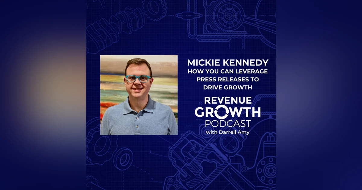 Mickie Kennedy-How You Can Leverage Press Releases To Drive Growth