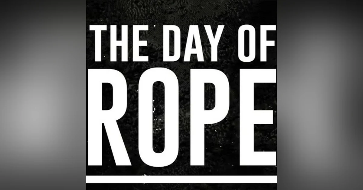 Day of the Rope by Devon Stack