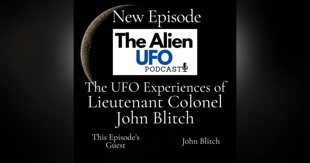 The UFO Experiences of Lieutenant Colonel John Blitch