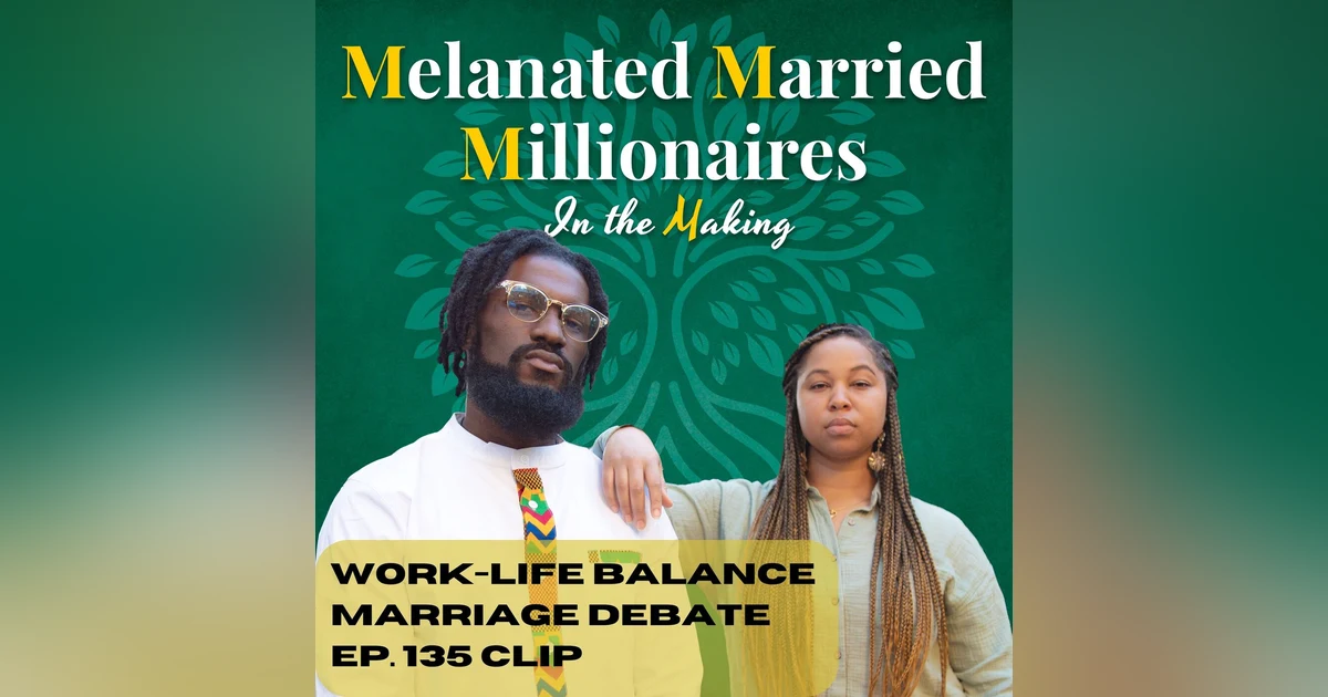 Work Life Balance Marriage Debate | The M4 Show Ep. 135 Clip