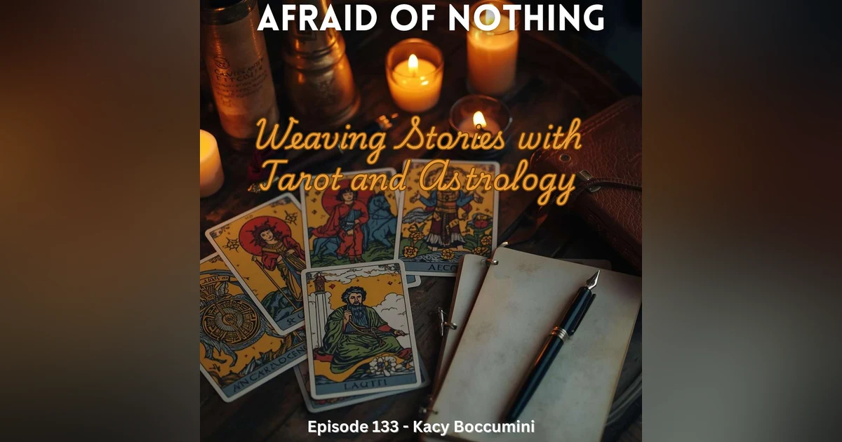 Afraid of Weaving Stories with Tarot and Astrology