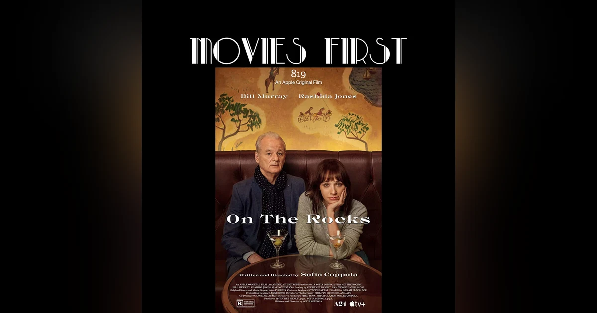 On The Rocks (Adventure, Comedy, Drama) (the @MoviesFirst review)