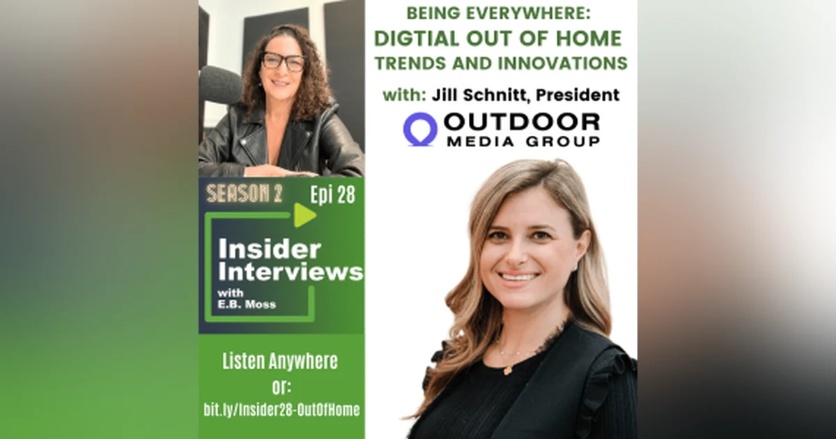 Trends in Out of Home Media: Being Everywhere with OMG President Jill Schnitt