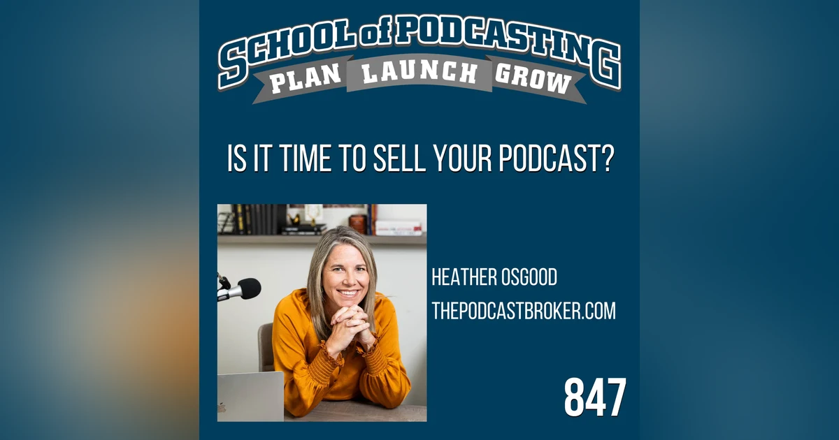 Is It Time To Sell Your Podcast?
