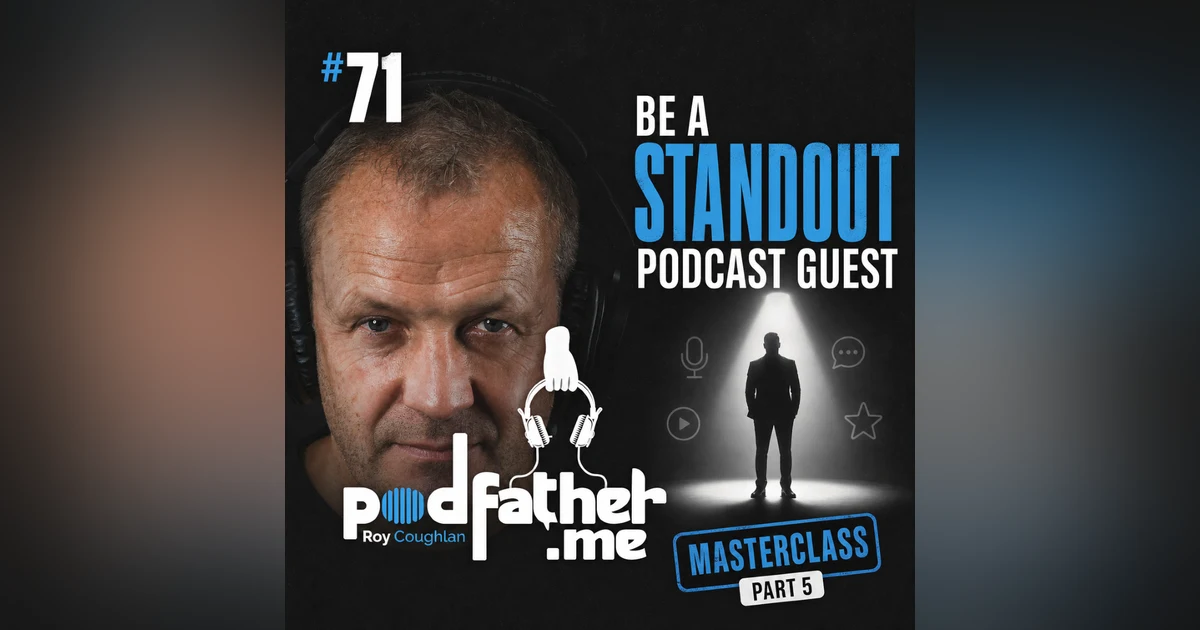 #71 Be a Standout Podcast Guest: David Goldberg's Masterclass on Professional Presence (Part 5)