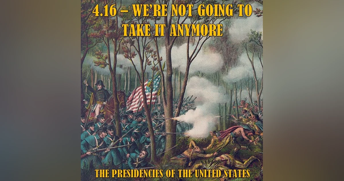 4.16 - We're Not Going to Take It Anymore