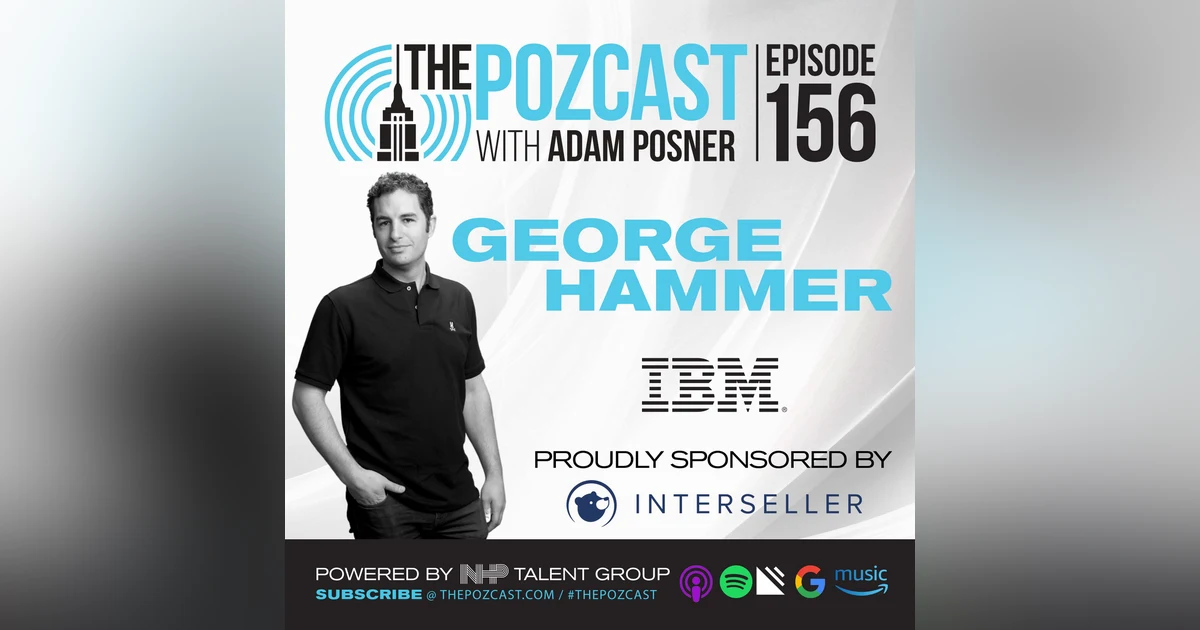 George Hammer: Content Leading Business & Creativity- Chief Content Officer @ IBM
