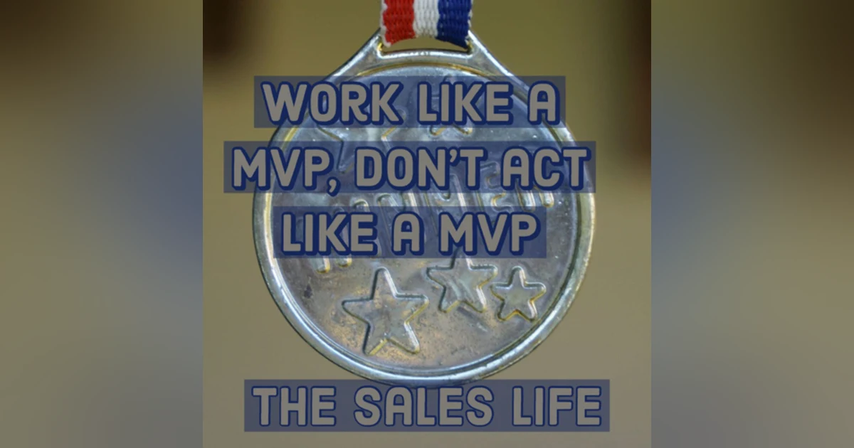 538. Work like a MVP, don’t act like an MVP