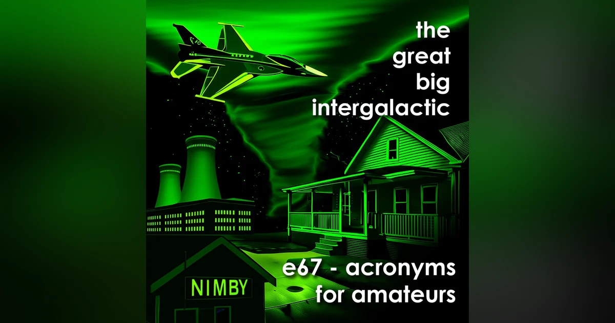 E67 - Acronyms for Amateurs