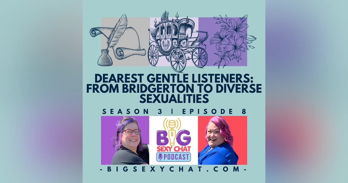 Dearest Gentle Listeners: From Bridgerton To Diverse Sexualities