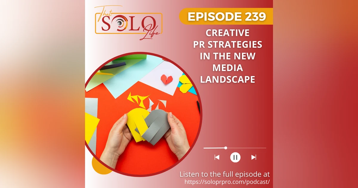 Creative PR Strategies in the New Media Landscape
