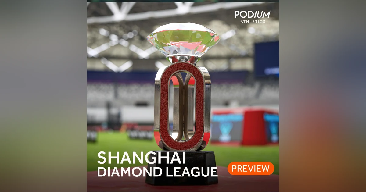 Preview | Diamond League 2026 and Shanghai/Keqiao
