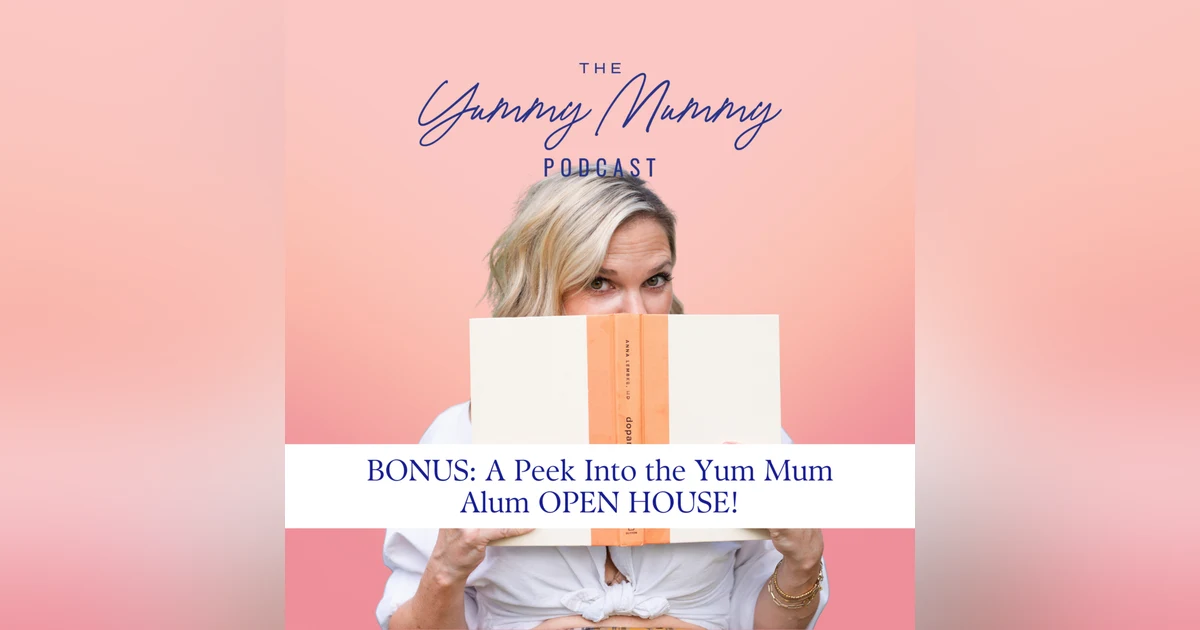 BONUS: A Peek Into the Yum Mum Alum OPEN HOUSE!