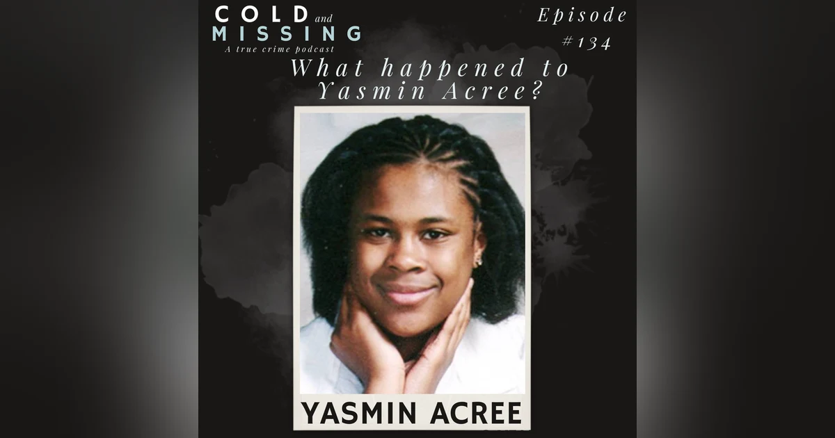 Cold and Missing: Yasmin Acree
