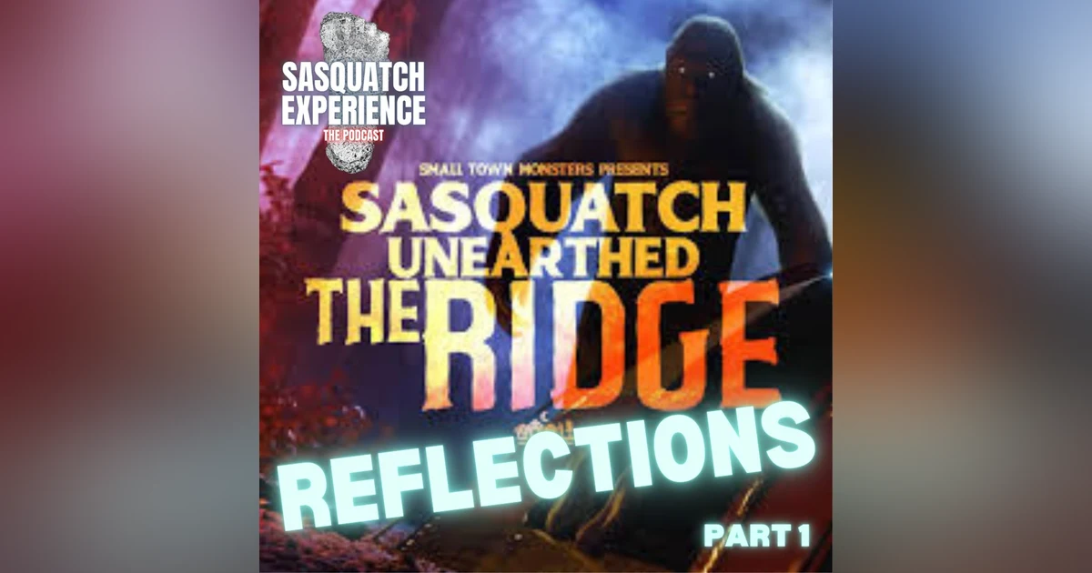 EP 56: The Ridge. Reflections… So Far