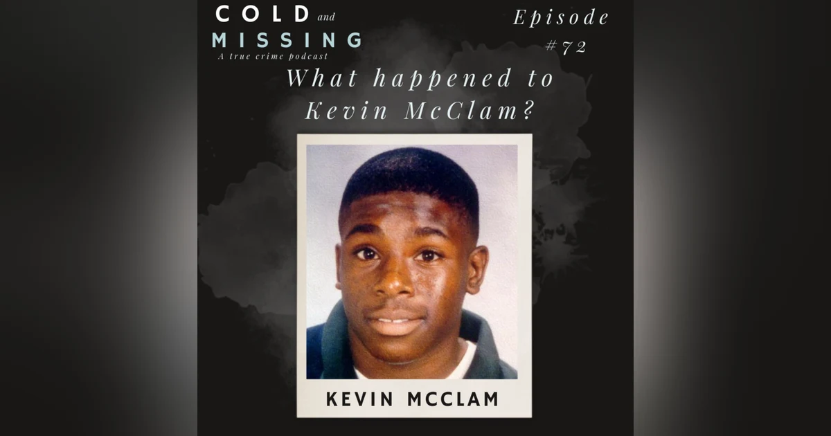 Cold and Missing: Kevin McClam