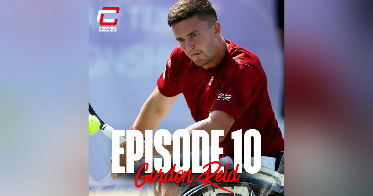 Episode 10: Gordon Reid- Turning challenging times into opportunity