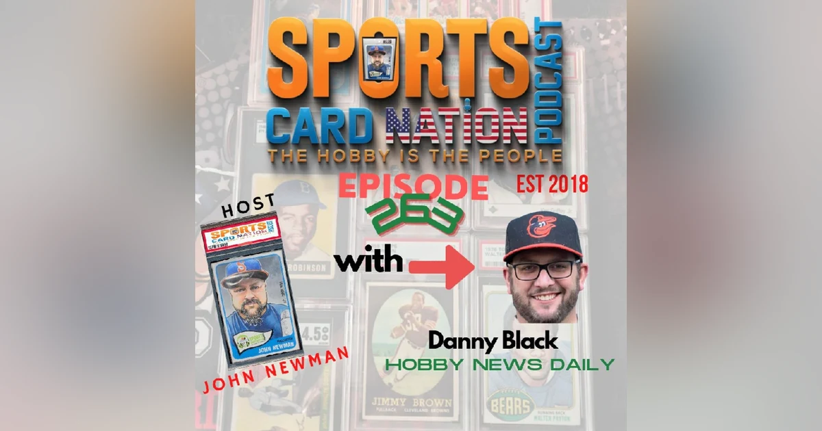 Ep.263 w/ Danny Black of Hobbynewsdaily.com