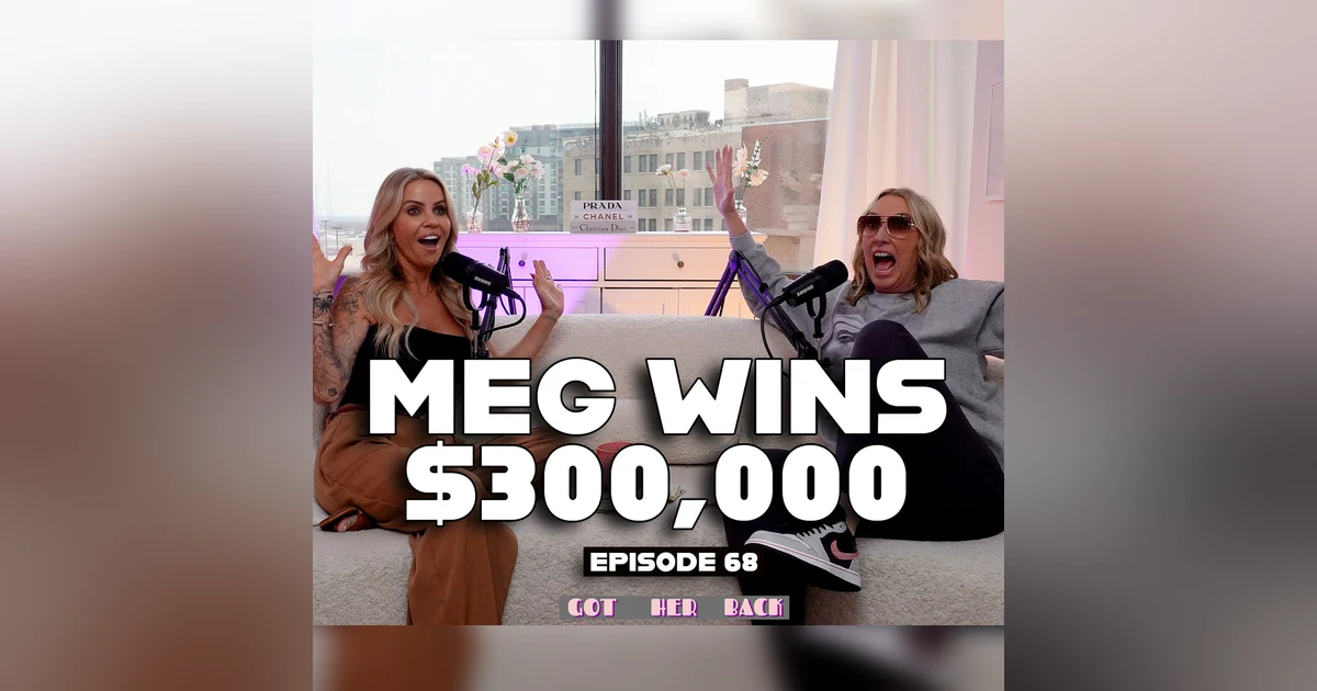 Meg Wins $300,000!
