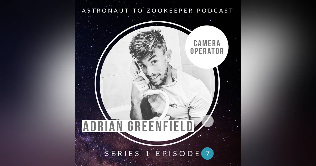 Camera operator - Adrian Greenfield