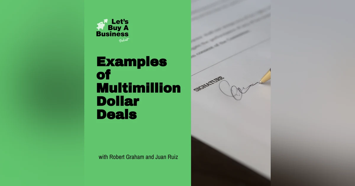 Robert Graham and Juan Ruiz - Examples of Multimillion Dollar Deals