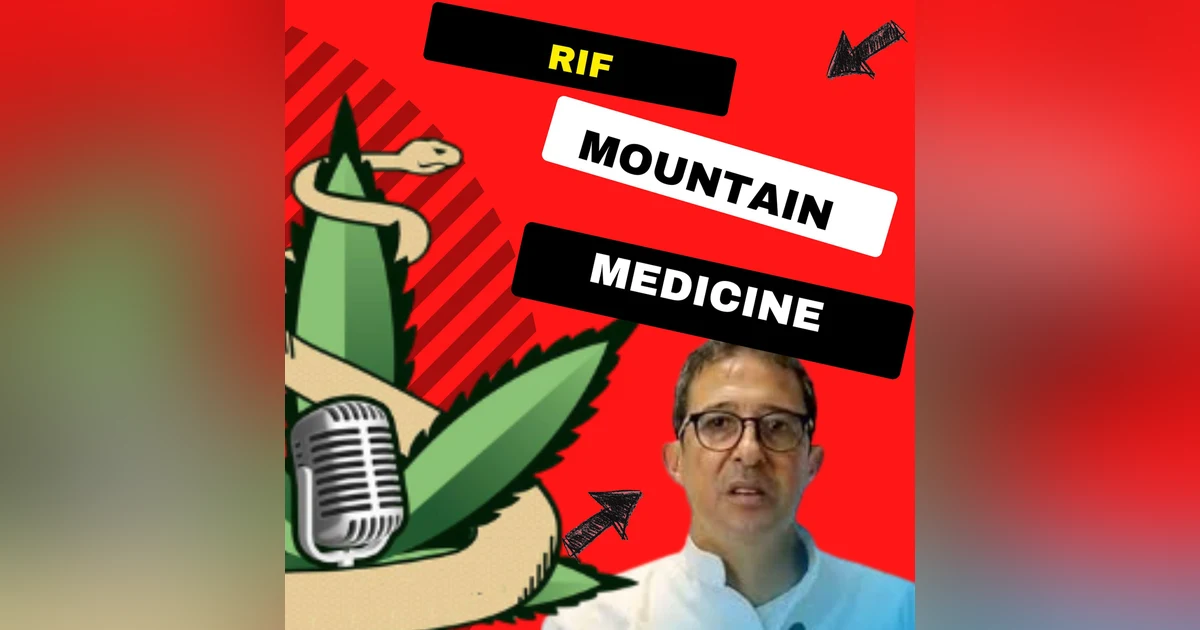 E164 - From the Rif Mountains to Medicine: How Morocco Is Legalizing Medical Cannabis with Dr. Redoaune Rabii