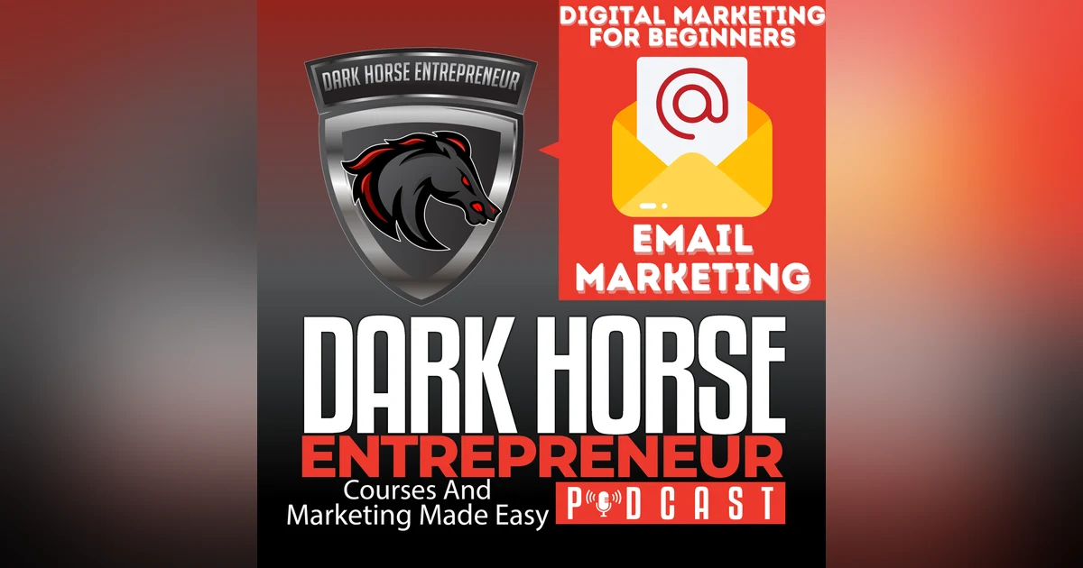 EP 413 Digital Marketing For Beginners Email Marketing