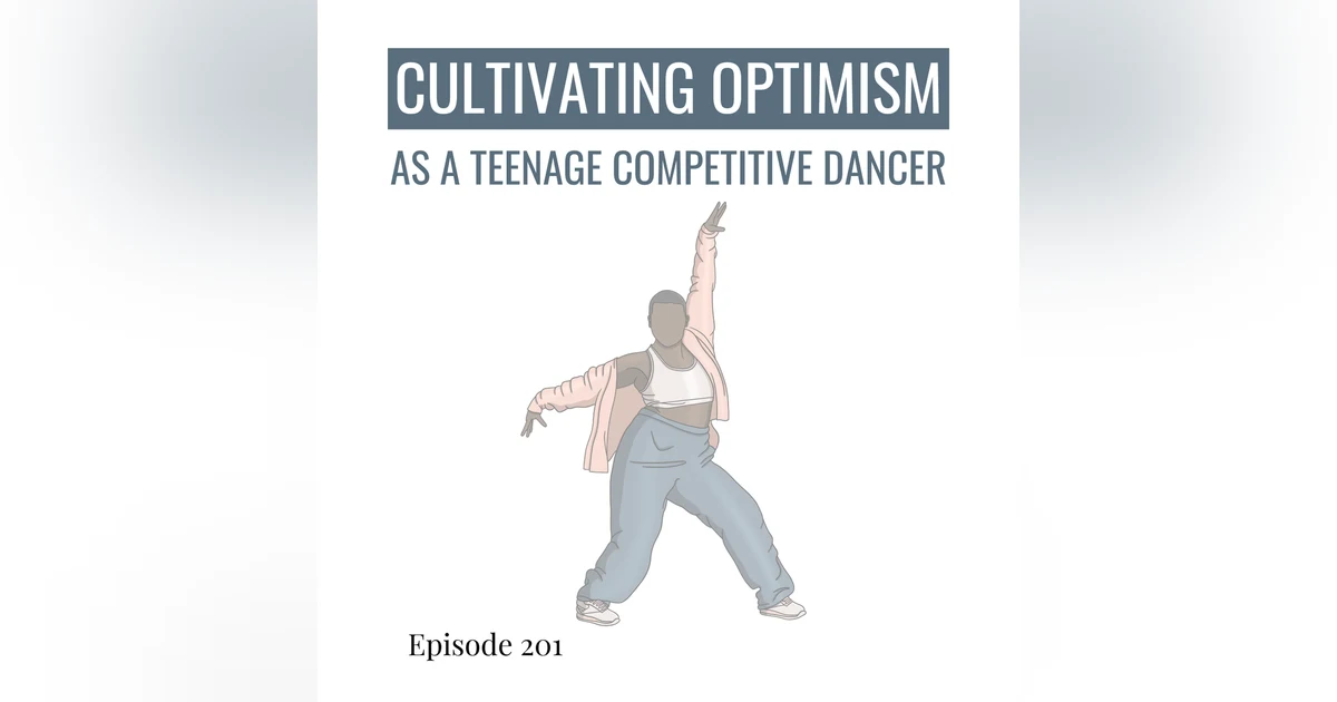Cultivating Optimism as a Teenage Competitive Dancer