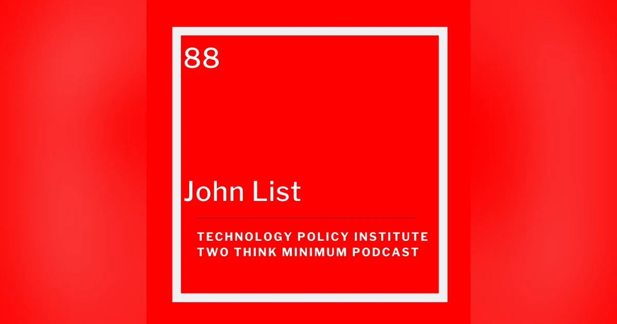 John List on How to Make Good Ideas Great & Great Ideas Scale