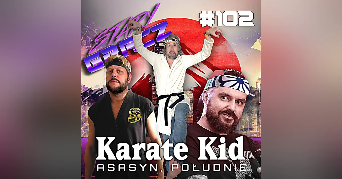 #102 Asasyn, Południe, Karate Kid
