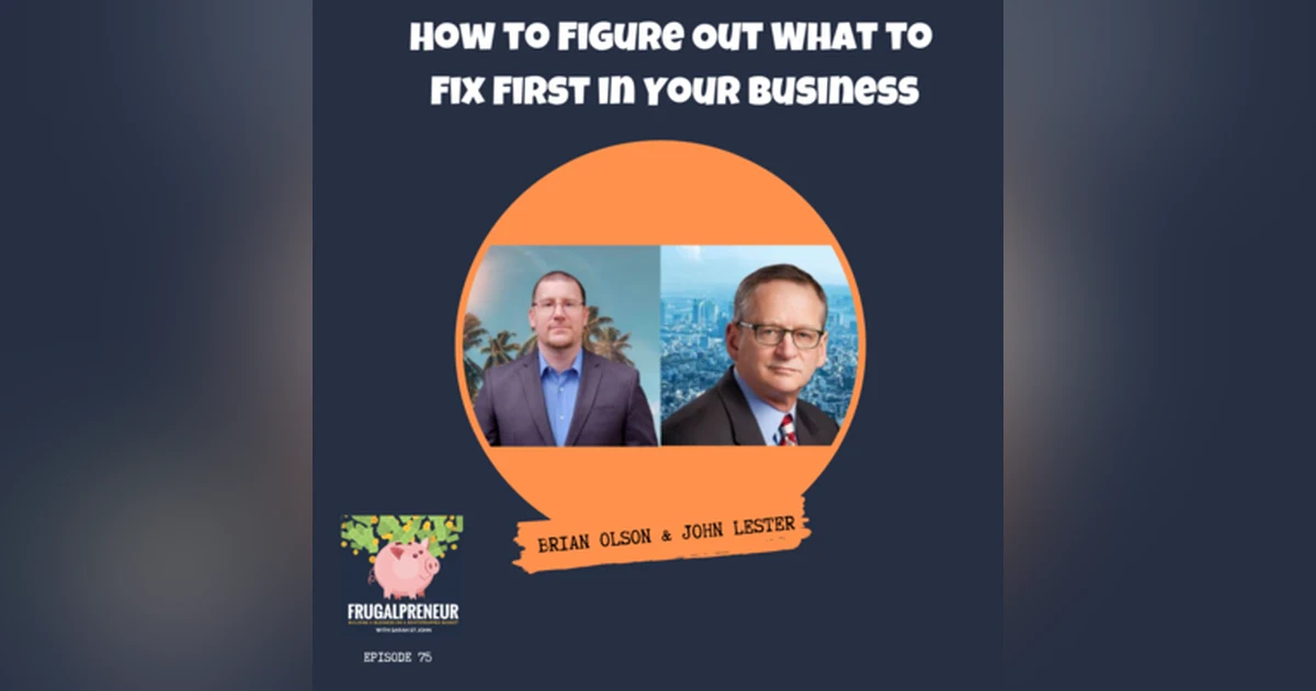 How to Figure Out What to Fix First in Your Business