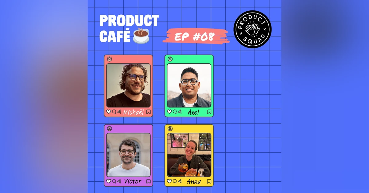 [☕️ Product Café #08] Michaël Hirbec, Once, Authenticité vs. Gen AI