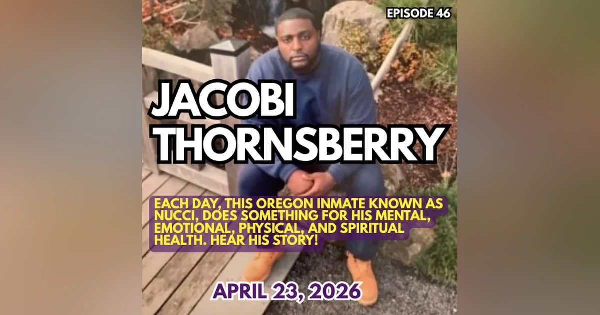 Jacobi Thornsberry: Conversation with an Oregon Inmate
