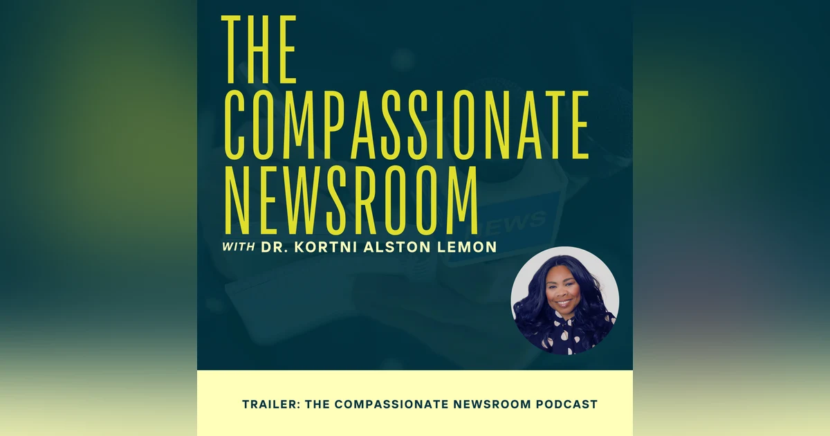 The Compassionate Newsroom Launch: Transforming Journalism Well-Being Together