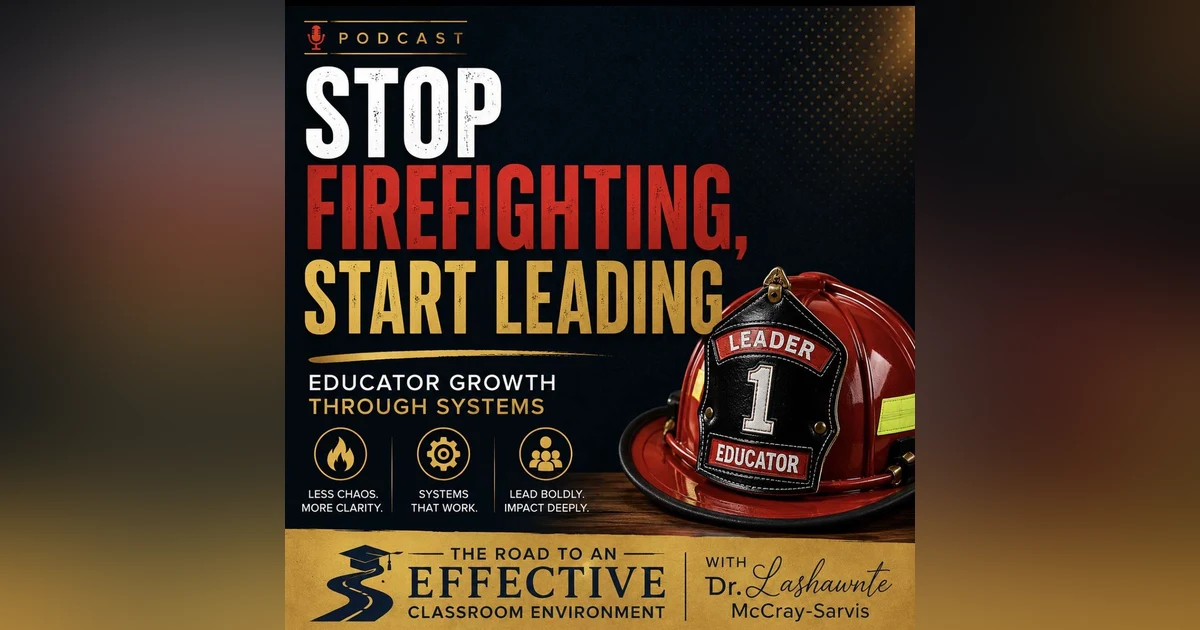 Stop Fighting and Start Leading:Educator Growth Through Systems